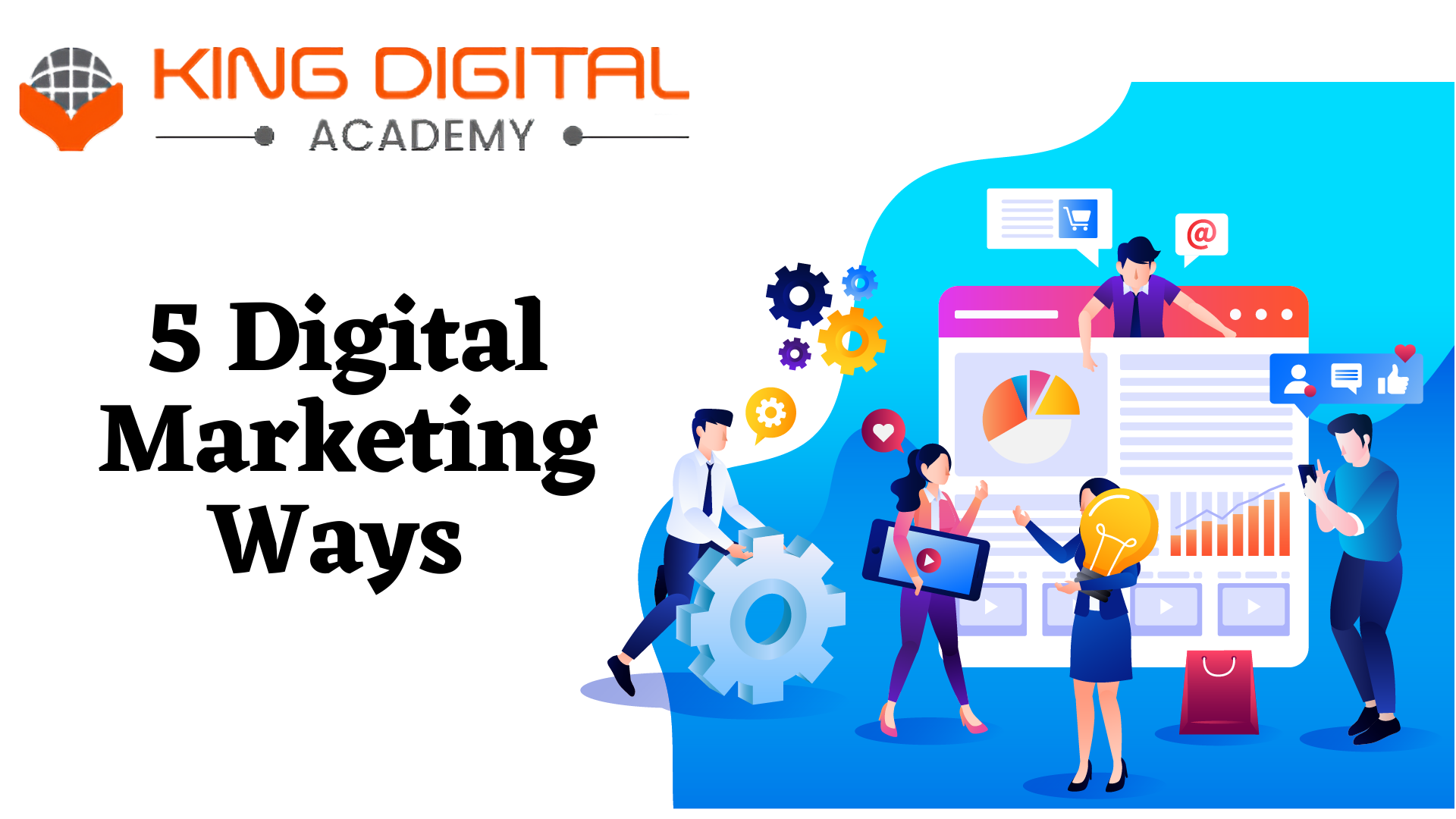 5 Digital Marketing Ways For the Growth of My Business